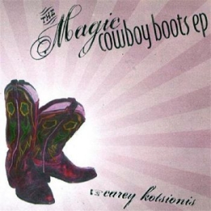 Kotsionis Carey - Magic Cowboy Boots Ep i gruppen CD / Rock hos Bengans Skivbutik AB (4113315)