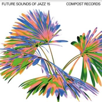 Various Artists - Future Sounds Of Jazz Vol 15 i gruppen CD / Toppsäljare hos Bengans Skivbutik AB (4113328)