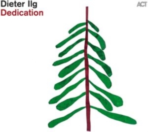 Ilg Dieter - Dedication i gruppen CD / Jazz hos Bengans Skivbutik AB (4114302)