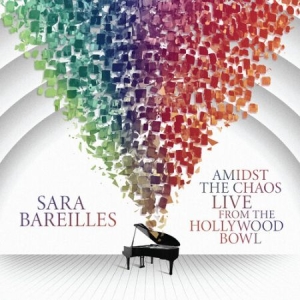 Sara Bareilles - Amidst The Chaos: Live From The Hollywood Bowl i gruppen CD / Pop hos Bengans Skivbutik AB (4114477)