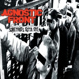 Agnostic Front - Something's Gotta Give i gruppen CD / Pop-Rock hos Bengans Skivbutik AB (4114908)