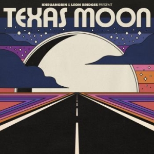 Khruangbin & Leon Bridges - Texas Moon (Blue Daze Vinyl) i gruppen VINYL / Kommande / Rock hos Bengans Skivbutik AB (4114935)