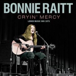 Bonnie Raitt - Cryin Mercy (Live Broadcast 1973) i gruppen CD / Pop hos Bengans Skivbutik AB (4114952)