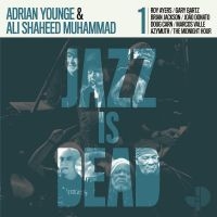 Younge Adrian & Ali Shaheed Muhamma - Jazz Is Dead 001 i gruppen VINYL / Jazz hos Bengans Skivbutik AB (4115136)