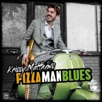 Matthews Krissy - Pizza Man Blues i gruppen VINYL / Blues,Jazz hos Bengans Skivbutik AB (4115138)