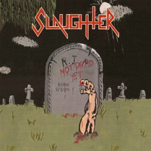 Slaughter - Not Dead Yet (Slipcase) i gruppen CD / Hårdrock hos Bengans Skivbutik AB (4115244)