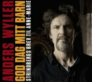 Wyller Anders - God Dag Mitt Barn - Strindbergs Bre i gruppen CD / Pop-Rock hos Bengans Skivbutik AB (4115540)