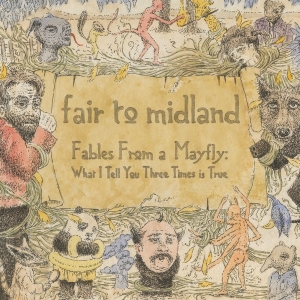 Fair To Midland - Fables From a Mayfly: What I Tell You Th i gruppen VINYL / Pop-Rock hos Bengans Skivbutik AB (4116047)