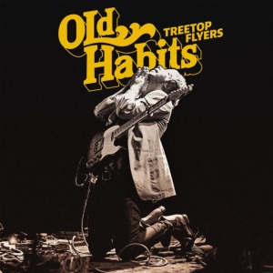 Treetop Flyers - Old Habits i gruppen ÖVRIGT / Övrigt / aub hos Bengans Skivbutik AB (4116125)