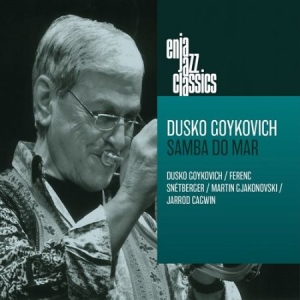 Goykovich Dusko - Enja Jazz Classics - Samba Do Mar i gruppen CD / Jazz/Blues hos Bengans Skivbutik AB (4117573)