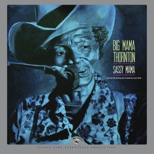 Thornton Big Mama - Sassy Mama - Live At The Rising Sun Cele i gruppen VINYL / Blues,Jazz hos Bengans Skivbutik AB (4117776)