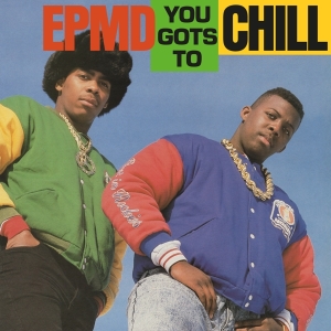 Epmd - You Gots To Chill i gruppen VINYL / Hip Hop-Rap hos Bengans Skivbutik AB (4117806)