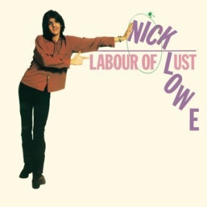 Lowe Nick - Labour Of Lust i gruppen CD / Rock hos Bengans Skivbutik AB (4117904)