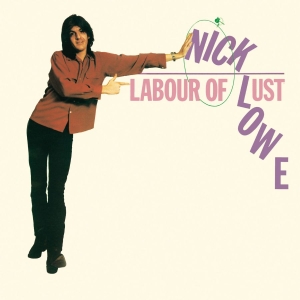 Lowe Nick - Labour Of Lust i gruppen CD / Pop-Rock hos Bengans Skivbutik AB (4117904)