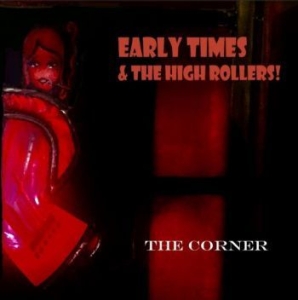 Early Timesand The High Rollers - Corner i gruppen CD / Jazz/Blues hos Bengans Skivbutik AB (4117929)