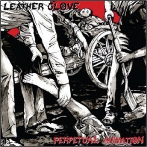 Leather Glove - Perpetual Animation / Skin On Glass i gruppen CD / Hårdrock/ Heavy metal hos Bengans Skivbutik AB (4117939)
