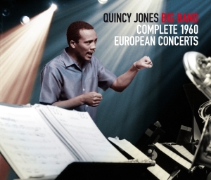 Jones Quincy -Big Band- - Complete 1960 European Concerts i gruppen CD / Pop-Rock,RnB-Soul,Övrigt hos Bengans Skivbutik AB (4118416)