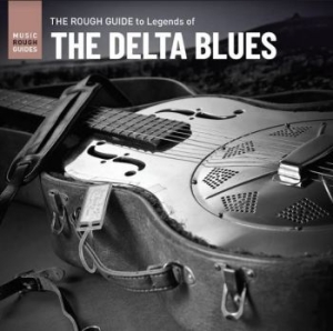 Blandade Artister - Rough Guide To Legends Of The Delta i gruppen VINYL / Jazz/Blues hos Bengans Skivbutik AB (4118574)