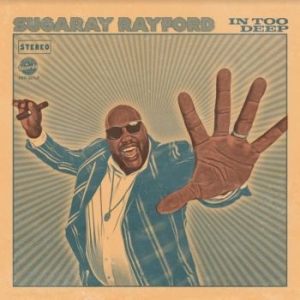 Rayford Sugaray - In Too Deep i gruppen VINYL / RNB, Disco & Soul hos Bengans Skivbutik AB (4118588)