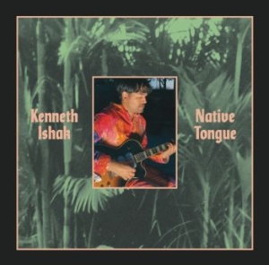 Ishak Kenneth - Native Tongue i gruppen VINYL / Rock hos Bengans Skivbutik AB (4118640)
