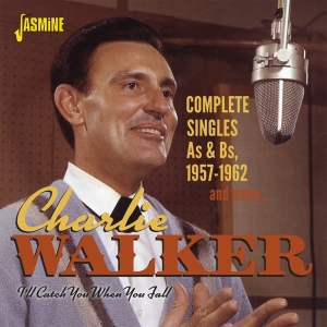 Charlie Walker - I'll Catch You When You Fall i gruppen ÖVRIGT / Övrigt / aub hos Bengans Skivbutik AB (4118730)