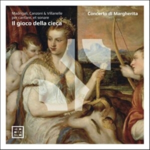 Giovanna Baviera Sigismondo D'indi - Il Gioco Della Cieca: Madrigali, Ca i gruppen CD / Klassiskt hos Bengans Skivbutik AB (4118973)
