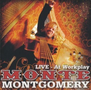 Montgomery Monte - At Workplay - Live i gruppen CD / Rock hos Bengans Skivbutik AB (4119149)