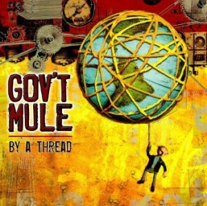 Gov't Mule - By A Thread i gruppen CD / Pop-Rock hos Bengans Skivbutik AB (4119159)