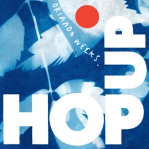 Orlando Weeks - Hop Up i gruppen VINYL / Pop-Rock hos Bengans Skivbutik AB (4119298)