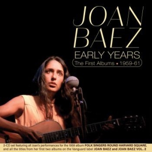 Baez Joan - Early Years - The First Albums 1959 i gruppen CD / Worldmusic/ Folkmusik hos Bengans Skivbutik AB (4119304)