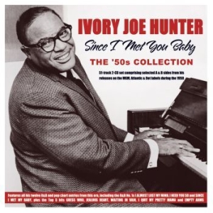 Ivory Joe Hunter - Since I Met You Baby - The 50's Col i gruppen CD / Jazz/Blues hos Bengans Skivbutik AB (4119305)