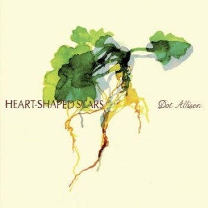 Dot Allison - Heart-Shaped Scars i gruppen CD / World Music hos Bengans Skivbutik AB (4119315)