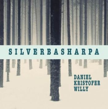 Daniel Kristofer And Willy - Silverbasharpor i gruppen CD / Worldmusic/ Folkmusik hos Bengans Skivbutik AB (4119321)