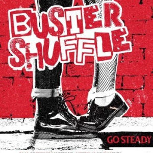 Buster Shuffle - Go Steady (Vinyl Lp) i gruppen VINYL / Rock hos Bengans Skivbutik AB (4119594)