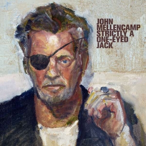 John Mellencamp - Strictly A One-Eyed Jack in the group OUR PICKS / Best albums of 2022 / Classic Rock 22 at Bengans Skivbutik AB (4120138)