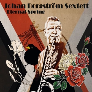Johan Borgström Sextett - Eternal Spring i gruppen Externt_Lager / Naxoslager hos Bengans Skivbutik AB (4120140)