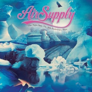Air Supply - One Night Only - The 30Th Anniversa i gruppen VINYL / Pop hos Bengans Skivbutik AB (4120644)
