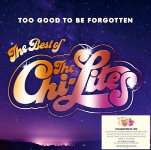 Chi Lites - Too Good To Be Forgotten - Best Of i gruppen VINYL / Pop hos Bengans Skivbutik AB (4120653)
