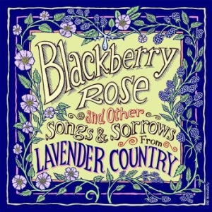 Lavender Country - Blackberry Rose i gruppen CD / Country hos Bengans Skivbutik AB (4120689)
