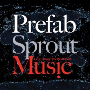 Prefab Sprout - Let's Change the World With Music i gruppen VINYL hos Bengans Skivbutik AB (4120834)