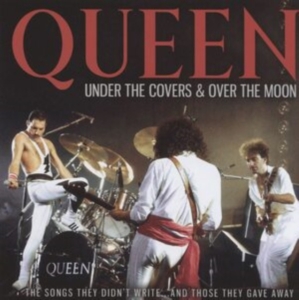 Queen - Under The Covers & Over The Moon (L i gruppen CD / Pop-Rock hos Bengans Skivbutik AB (4121161)