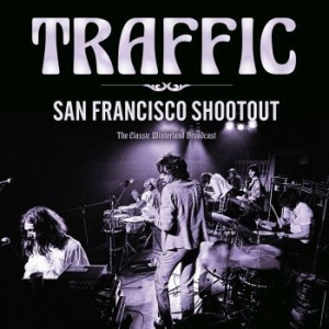 Traffic - San Francisco Shootout (Live Broadc i gruppen CD / Pop hos Bengans Skivbutik AB (4121165)
