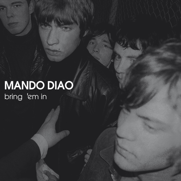 Mando Diao - Bring 'Em In i gruppen CD / Toppsäljare hos Bengans Skivbutik AB (4125136)