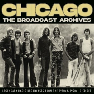 Chicago - Broadcast Archives (3 Cd) i gruppen Minishops / Chicago hos Bengans Skivbutik AB (4125263)