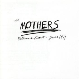 Frank Zappa The Mothers - The Mothers 1971 Fillmore East i gruppen VINYL / Vinyl Storsäljare hos Bengans Skivbutik AB (4125275)