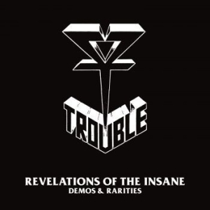 Trouble - Revelations Of The Insane i gruppen CD / Hårdrock hos Bengans Skivbutik AB (4125672)