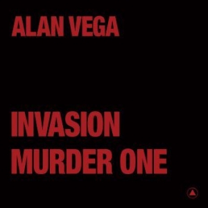 Alan Vega - Invasion / Murder One (Transparent i gruppen VINYL / Rock hos Bengans Skivbutik AB (4125884)