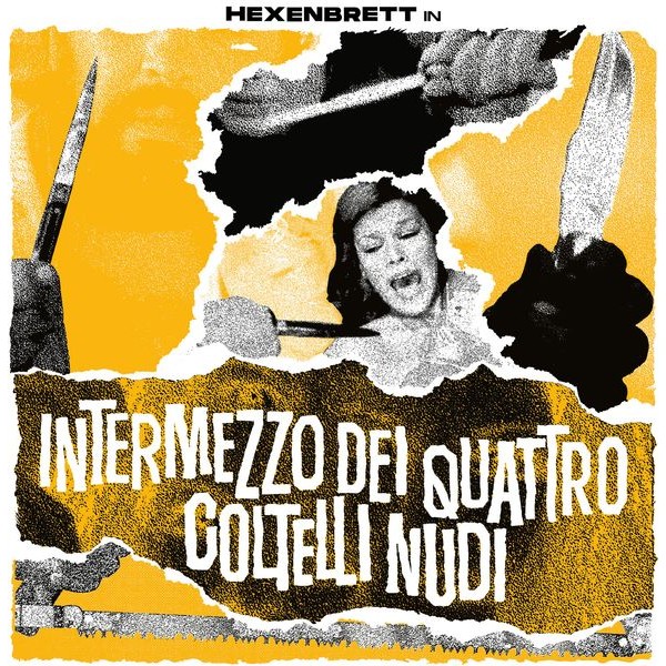 Hexenbrett - Intermezzo Dei Quattro Coltelli Nud i gruppen CD / Hårdrock/ Heavy metal hos Bengans Skivbutik AB (4125960)