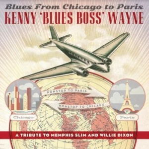 Wayne Kenny 'blues Boss' - Blues From Chicago To Paris (Red) i gruppen VINYL / Jazz hos Bengans Skivbutik AB (4126976)