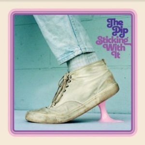 Dip - Sticking With It i gruppen CD / RNB, Disco & Soul hos Bengans Skivbutik AB (4126990)